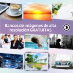 Bancos de imágenes de alta resolución GRATUITAS